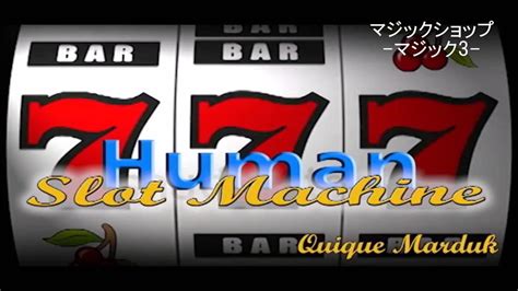  human slot machine by quique marduk